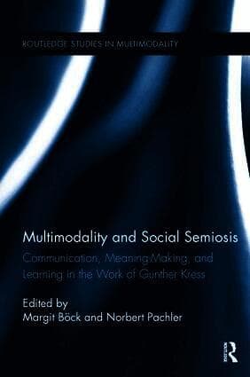 Multimodality and Social Semiosis