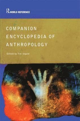 Companion Encyclopedia of Anthropology
