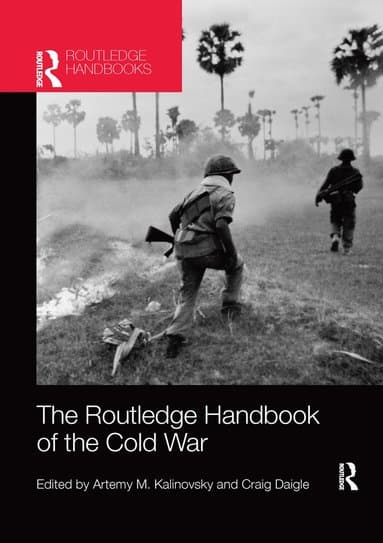 Routledge Handbook of the Cold War