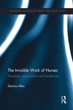 Invisible Work of Nurses