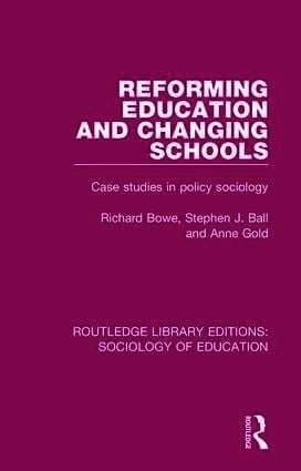 Reforming Education and Changing Schools