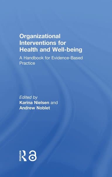 Organizational Interventions for Health and Well-being
