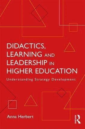 Didactics, Learning and Leadership in Higher Education