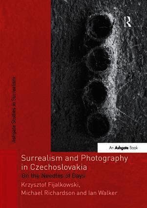 Surrealism and Photography in Czechoslovakia