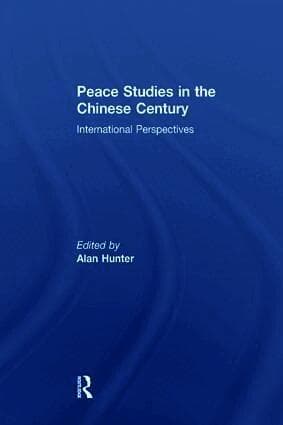 Peace Studies in the Chinese Century