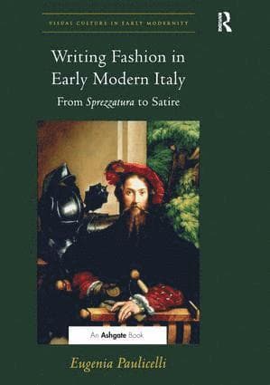 Writing Fashion in Early Modern Italy