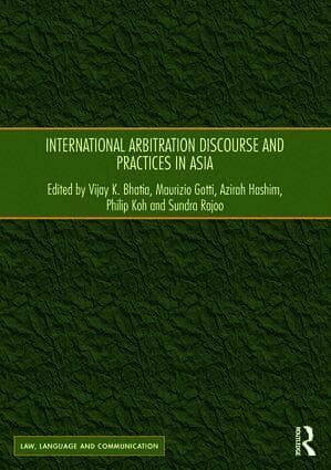 International Arbitration Discourse and Practices in Asia