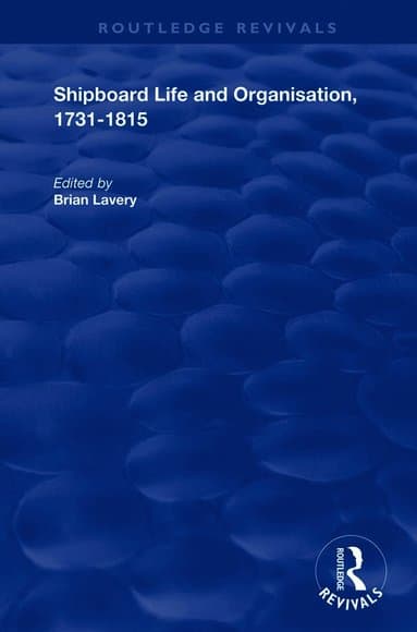 Shipboard Life and Organisation, 1731-1815