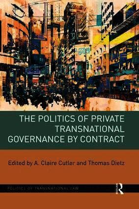 Politics of Private Transnational Governance by Contract