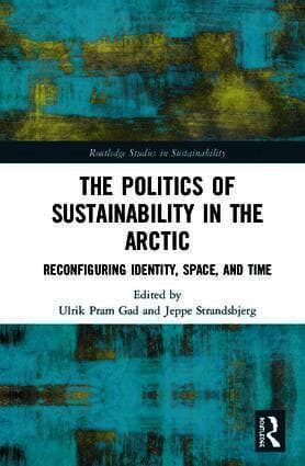 Politics of Sustainability in the Arctic