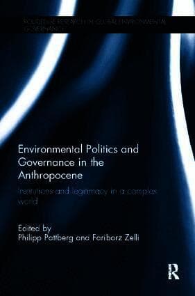 Environmental Politics and Governance in the Anthropocene