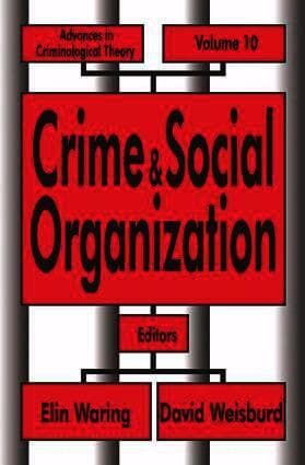 Crime and Social Organization