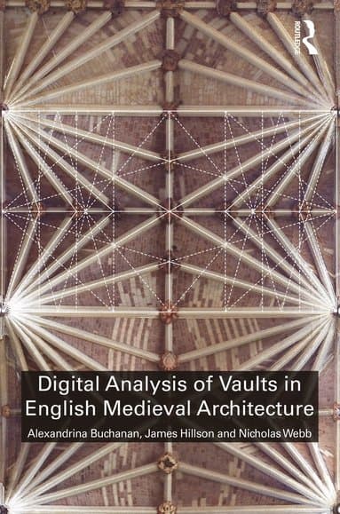 Digital Analysis of Vaults in English Medieval Architecture