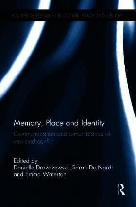 Memory, Place and Identity