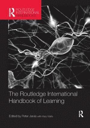 Routledge International Handbook of Learning