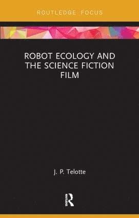Robot Ecology and the Science Fiction Film