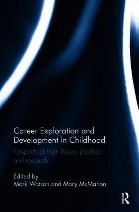 Career Exploration and Development in Childhood