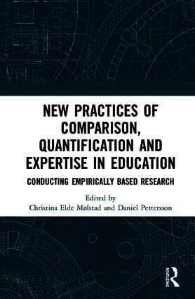 New Practices of Comparison, Quantification and Expertise in Education