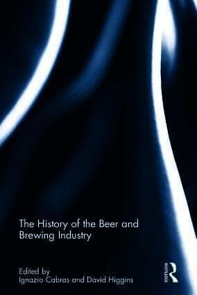 History of the Beer and Brewing Industry