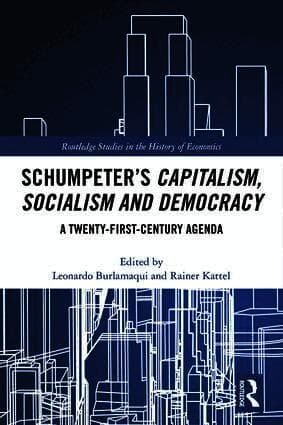 Schumpeter's Capitalism, Socialism and Democracy