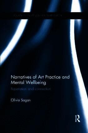 Narratives of Art Practice and Mental Wellbeing