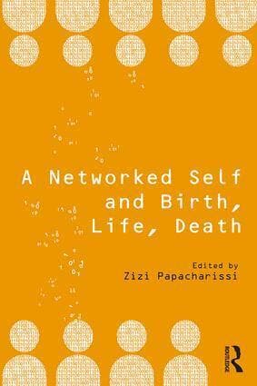 Networked Self and Birth, Life, Death