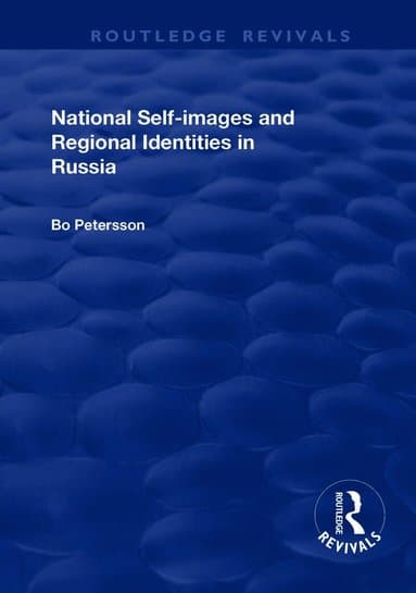 National Self-images and Regional Identities in Russia