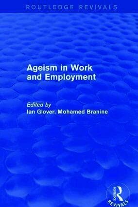 Ageism in Work and Employment