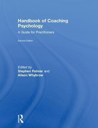 Handbook of Coaching Psychology
