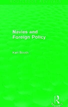 Navies and Foreign Policy (Routledge Revivals)