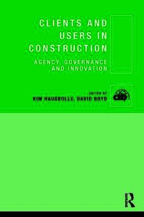 Clients and Users in Construction