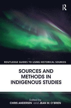 Sources and Methods in Indigenous Studies
