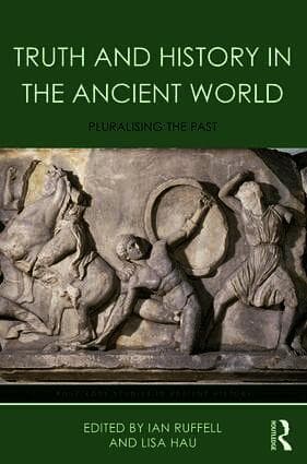 Truth and History in the Ancient World