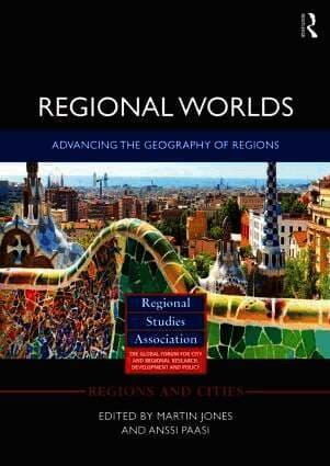 Regional Worlds: Advancing the Geography of Regions