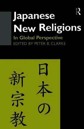 Japanese New Religions in Global Perspective