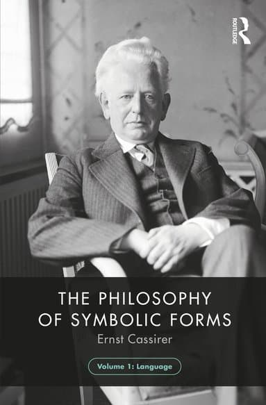 Philosophy of Symbolic Forms, Volume 1
