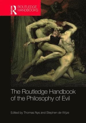 Routledge Handbook of the Philosophy of Evil