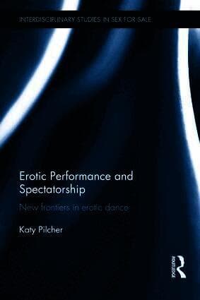 Erotic Performance and Spectatorship