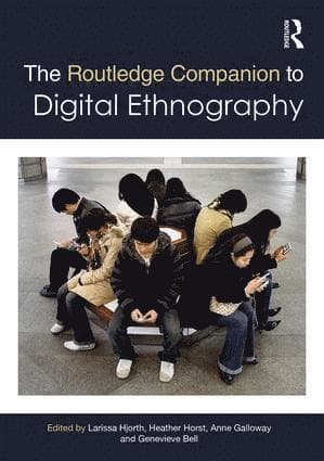 Routledge Companion to Digital Ethnography