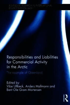 Responsibilities and Liabilities for Commercial Activity in the Arctic