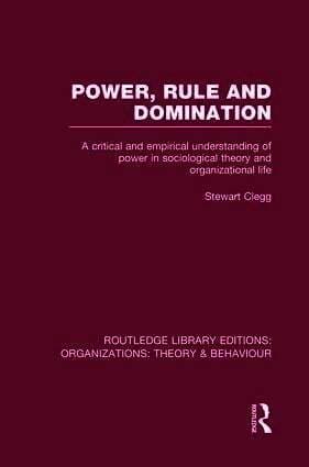 Power, Rule and Domination (RLE: Organizations)