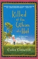 Killed at the Whim of a Hat: A Jimm Juree Mystery