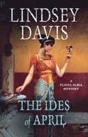 The Ides of April: A Flavia Albia Mystery