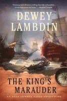 The King's Marauder: An Alan Lewrie Naval Adventure