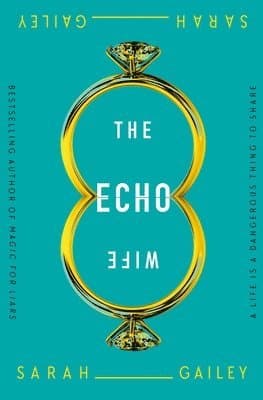 The Echo Wife