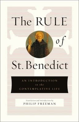 Rule of St. Benedict