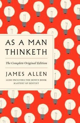 As a Man Thinketh: The Complete Original Edition and Master of Destiny: A GPS Guide to Life