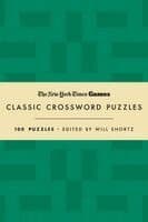 New York Times Games Classic Crossword Puzzles (Forest Green and Cream): 100 Puzzles Edited by Will Shortz