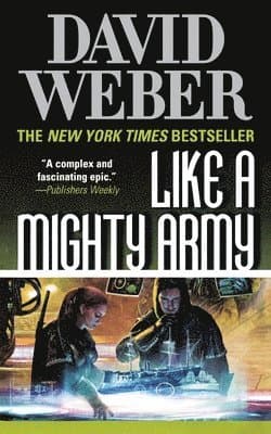 Like a Mighty Army: A Novel in the Safehold Series (#7)