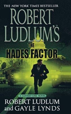 Robert Ludlum's the Hades Factor: A Covert-One Novel